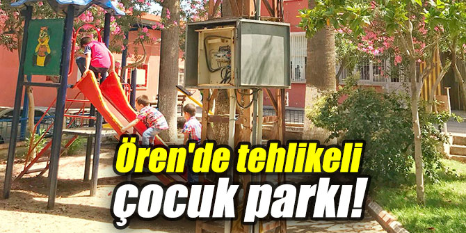 Ören’de tehlikeli çocuk parkı!