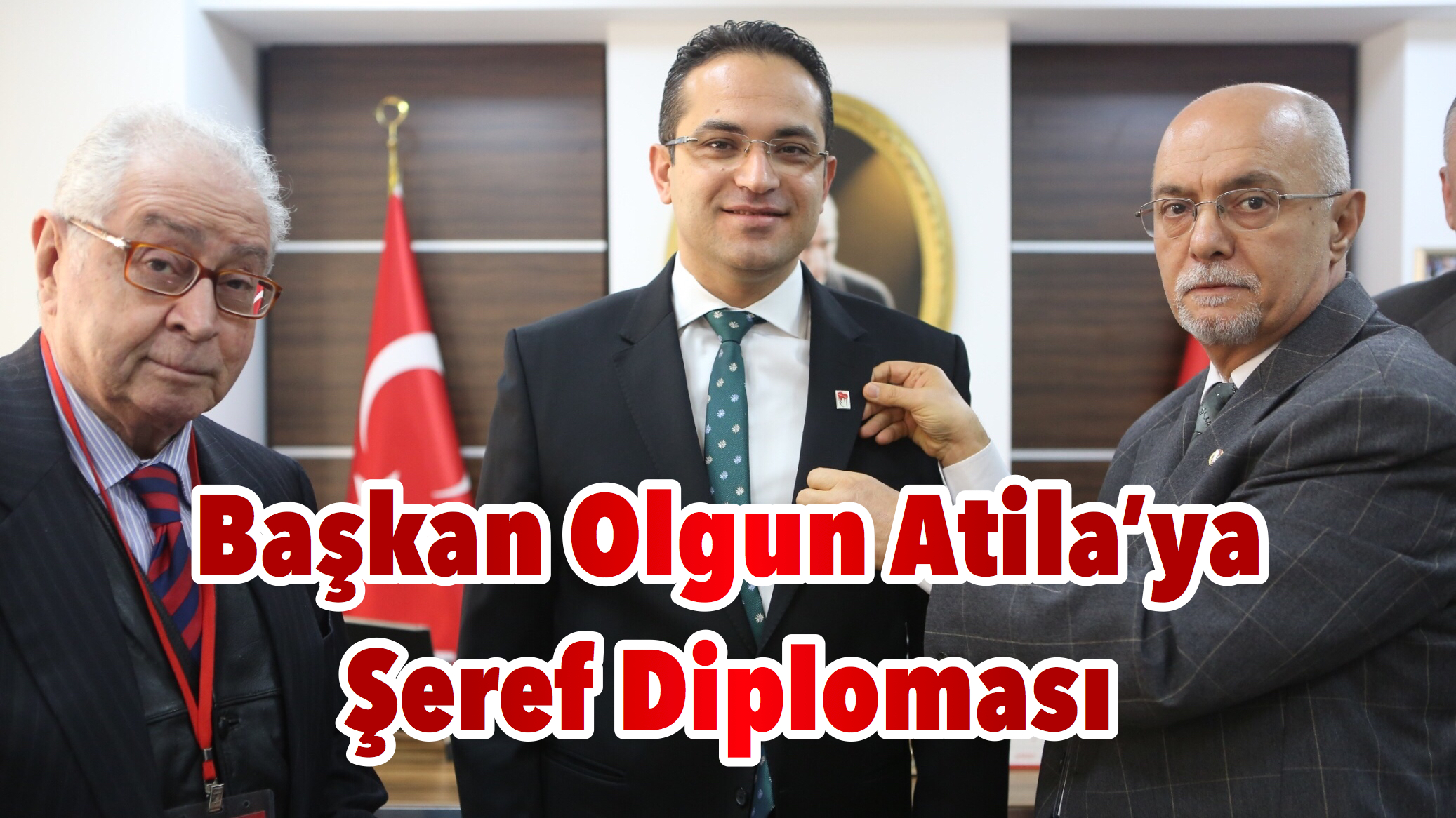 Başkan Olgun Atila’ya Şeref Diploması