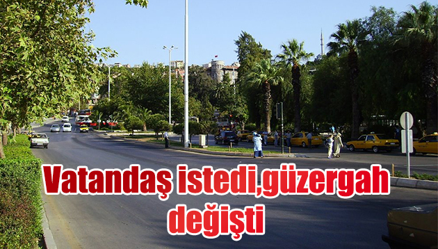 Vatandaş istedi,güzergah değişti