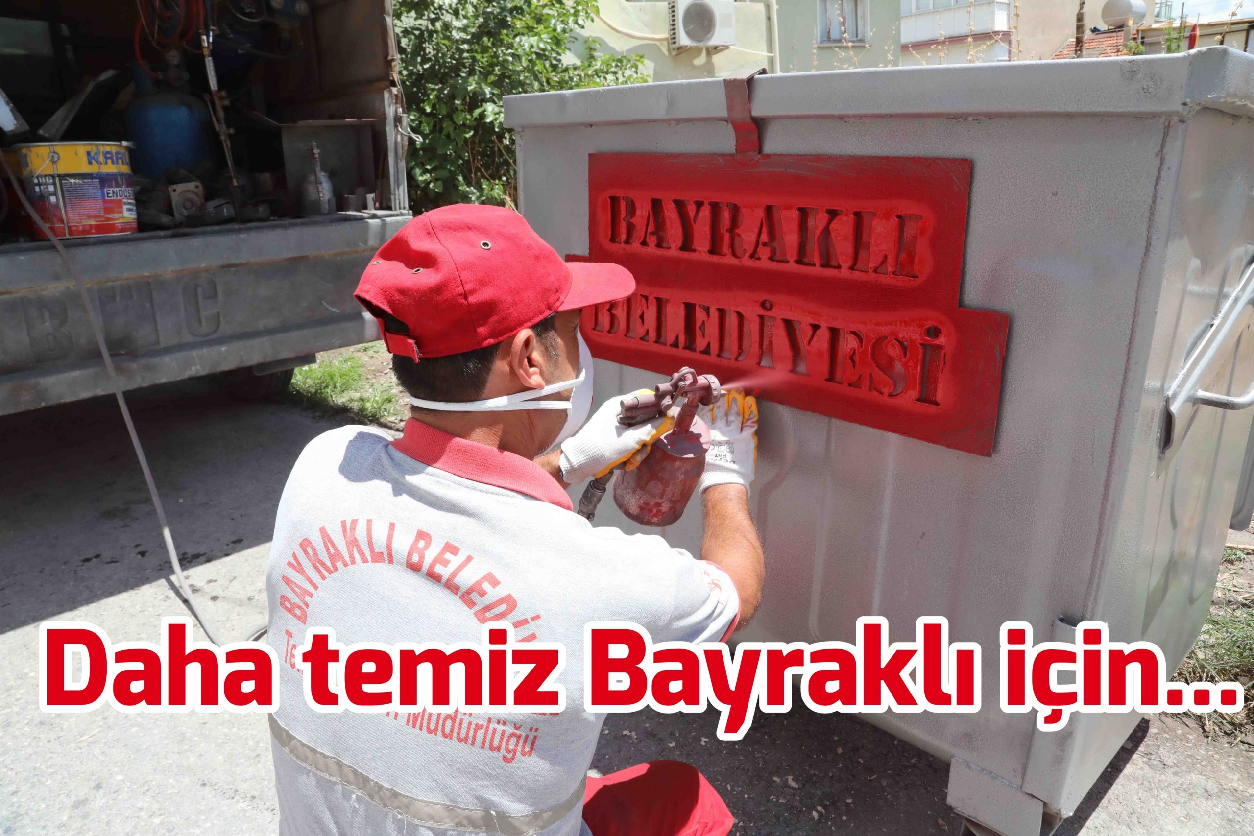 Herşey daha temiz Bayraklı için…