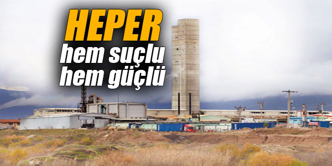 “HEPER” hem suçlu, hem güçlü