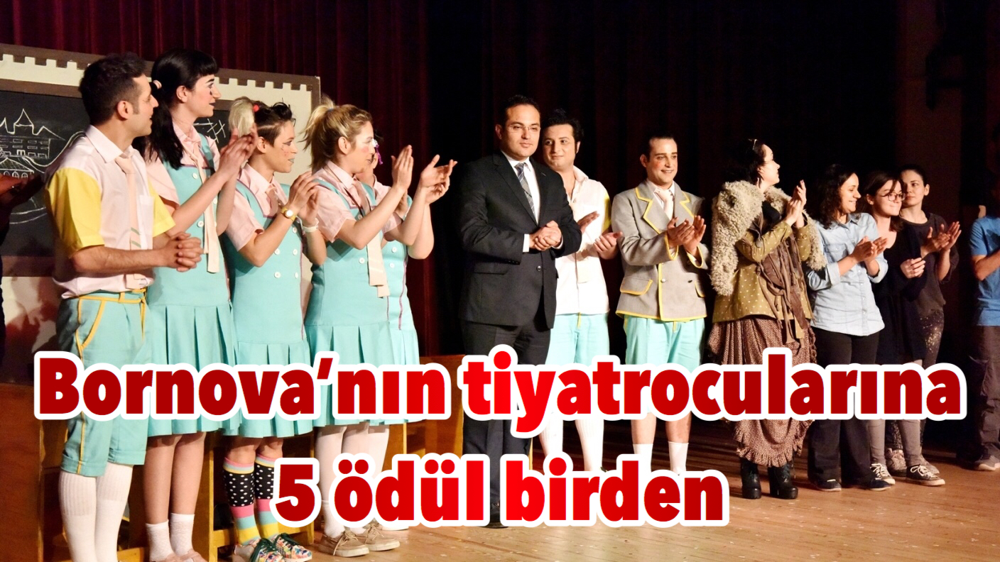 Bornova’nın tiyatrocularına 5 ödül birden