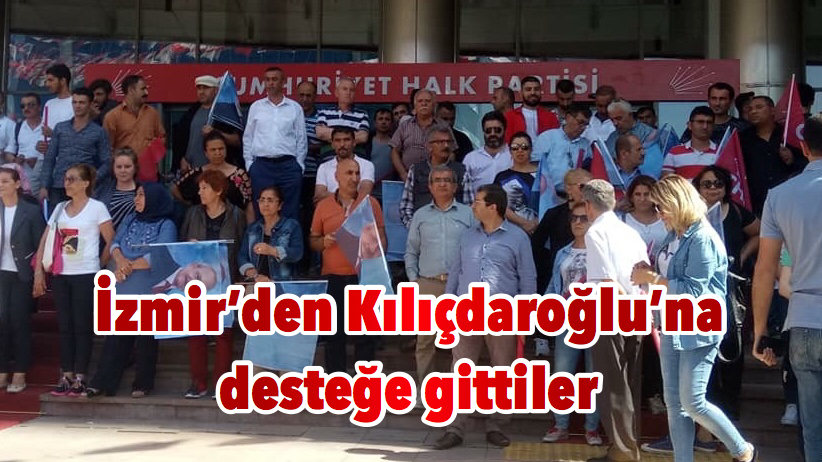 İzmir’den Kılıçdaroğlu’na desteğe gittiler