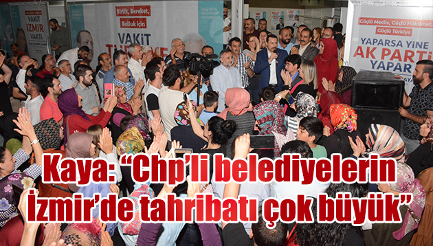 “CHP’li belediyelerin İzmir’de yarattığı tahribat çok büyük”