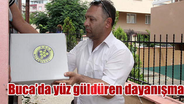 Buca’da yüz güldüren dayanışma