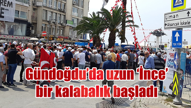 Gündoğdu’da uzun ‘İnce’ bir kalabalık başladı