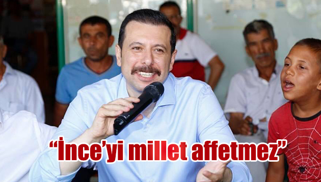 “İnce’yi millet affetmez” 