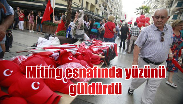 Miting esnafında yüzünü güldürdü