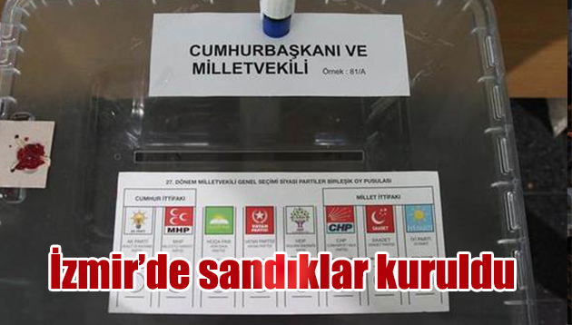 İzmir’de sandıklar kuruldu