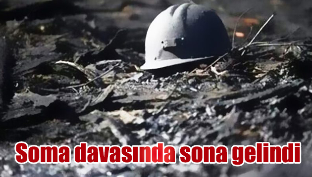 Soma Maden faciasında karar duruşması belli oldu