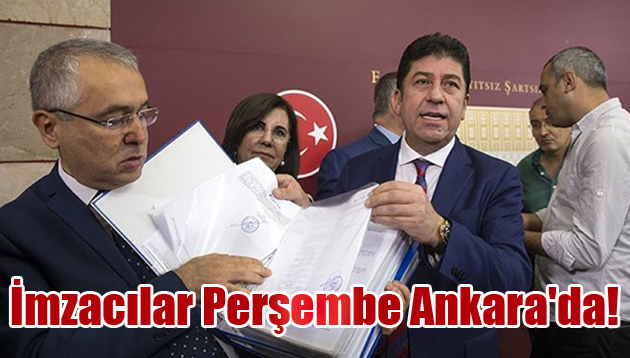 İmzacılar Perşembe Ankara’da!