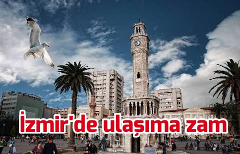 İzmir’de Ulaşıma zam
