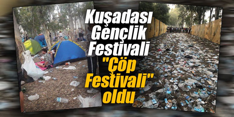 Kuşadası Gençlik Festivali “Çöp Festivali” oldu