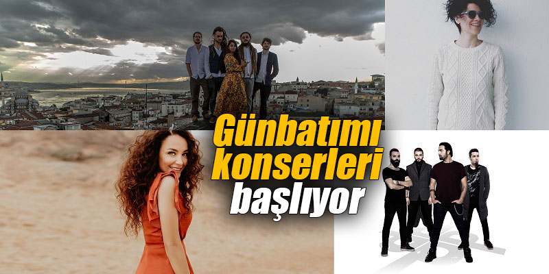 Günbatımı konserleri başlıyor