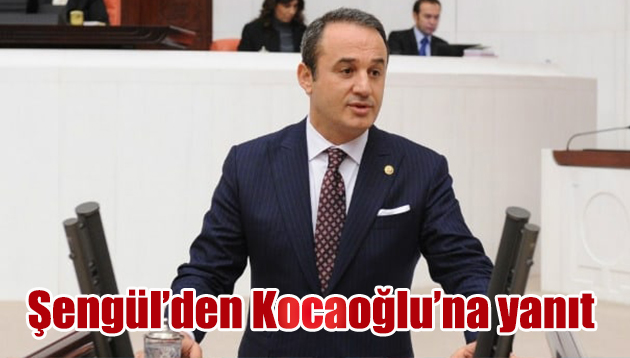 Kocaoğlu’na ne yanıt verdi?