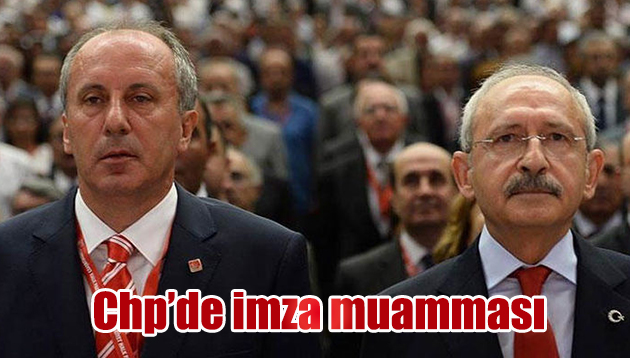 Chp’de imza muamması