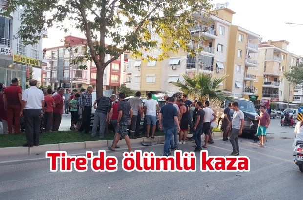 Tire’de ölümlü kaza