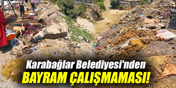 Karabağlar Belediyesi’nden kurban çalışmaması