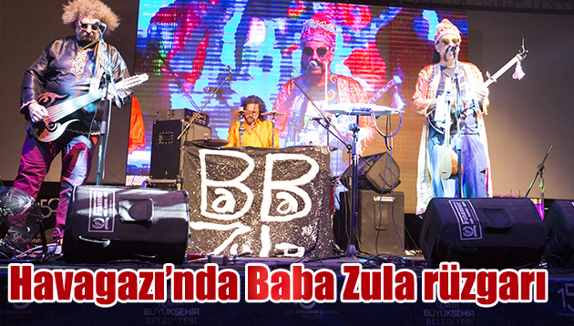 Havagazı’nda ‘Baba Zula’ Rüzgarı