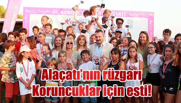 ALAÇATI’NIN RÜZGARI KORUNCUKLAR İÇİN ESTİ!