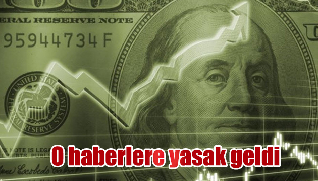 O haberlere yasak geldi