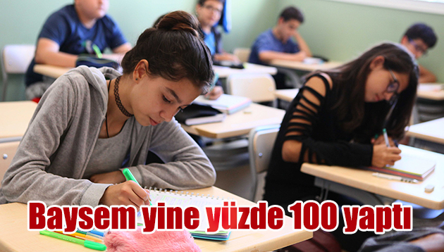 ‘BAYSEM’ YİNE YÜZDE 100 YAPTI