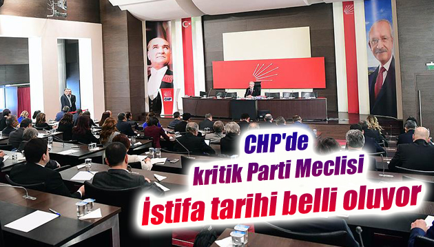 CHP’de kritik Parti Meclisi
