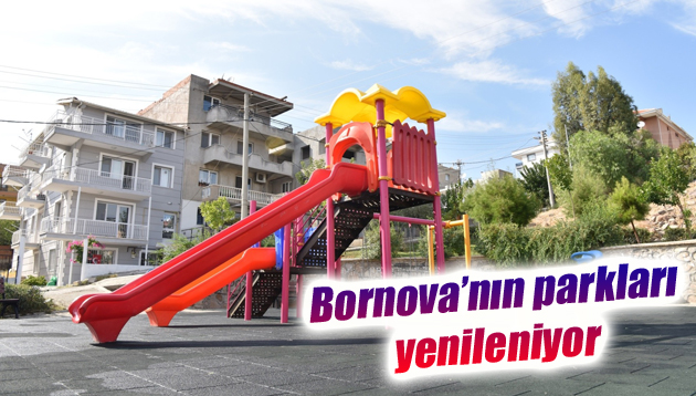 Bornova’nın parkları yenileniyor
