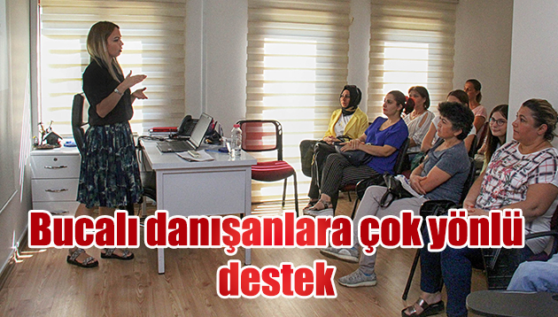 BUCALI DANIŞANLARA ÇOK YÖNLÜ DESTEK