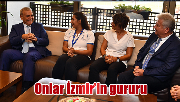 Onlar İzmir’in gururu