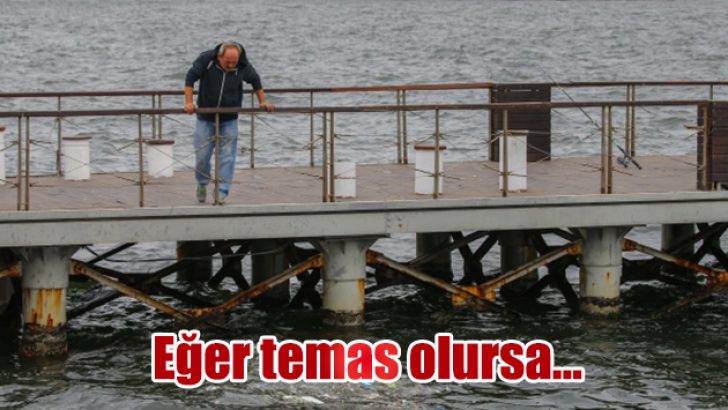Eğer temas olursa…
