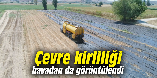 Çevre kirliliği havadan da görüntülendi