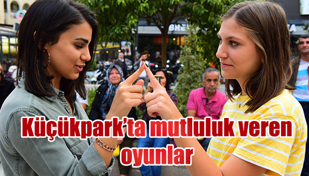 Küçükpark’ta mutluluk veren oyunlar