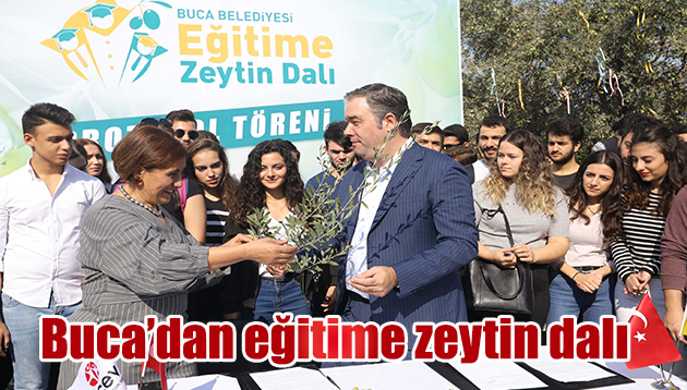 BUCA’DAN EĞİTİME ZEYTİN DALI