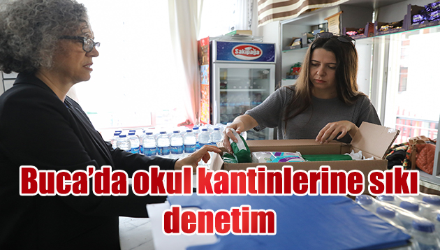 Buca’da Okul Kantinlerine sıkı denetim