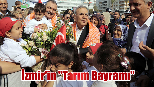 İzmir’in “Tarım Bayramı”