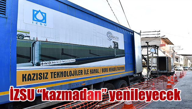 İZSU “kazmadan” yenileyecek