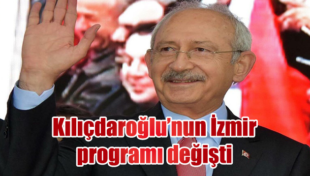 İzmir programı değişti