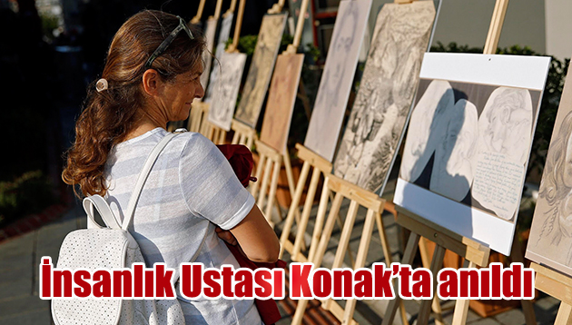 İnsanlık Ustası Konak’ta anıldı