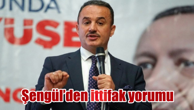 AK Parti İzmir İl Başkanı Şengül’den ittifak açıklaması