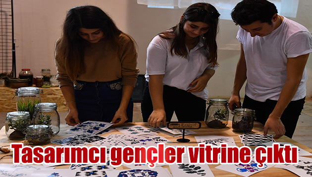 Tasarımcı gençler vitrine çıktı