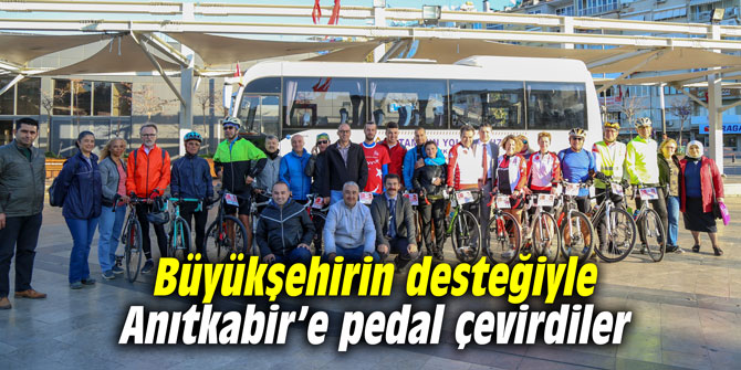 Büyükşehrin desteğiyle Anıtkabir’e pedal çevirdiler