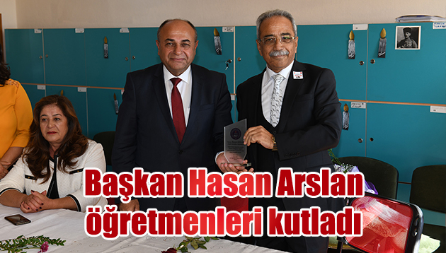 Başkan Hasan Arslan öğretmenleri kutladı