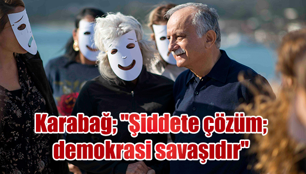 Karabağ; “Şiddete çözüm; demokrasi savaşıdır” 