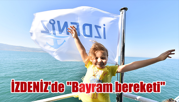 İZDENİZ’de “Bayram bereketi”