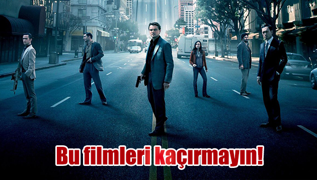 Bu filmleri kaçırmayın!