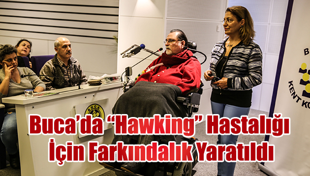 Buca’da “Hawking” Hastalığı İçin Farkındalık Yaratıldı