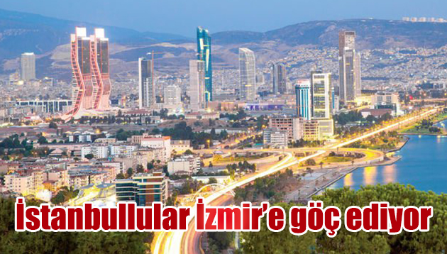 İstanbullular İzmir’e taşınıyor