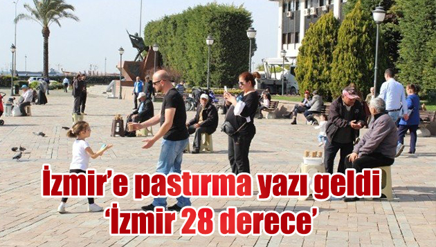 İzmir yazdan kalma günler yaşanıyor