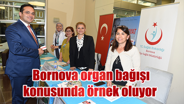 Bornova organ bağışı konusunda da örnek oluyor.